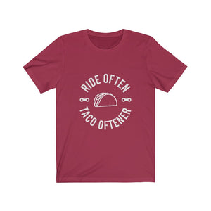 Ride Often, Taco Oftener