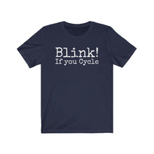 Load image into Gallery viewer, Blink if you cycle
