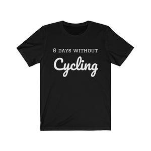 0 Days Without Cycling