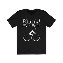 Load image into Gallery viewer, Blink if you cycle