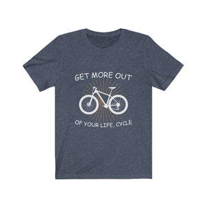 Get more out of Life, Cycle