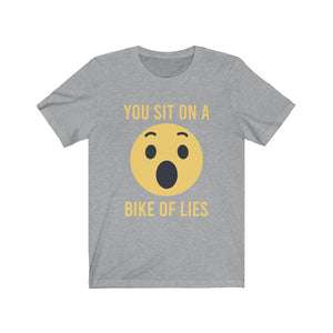 You Sit on a Bike of Lies