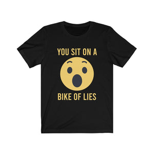 You Sit on a Bike of Lies