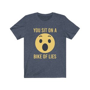 You Sit on a Bike of Lies